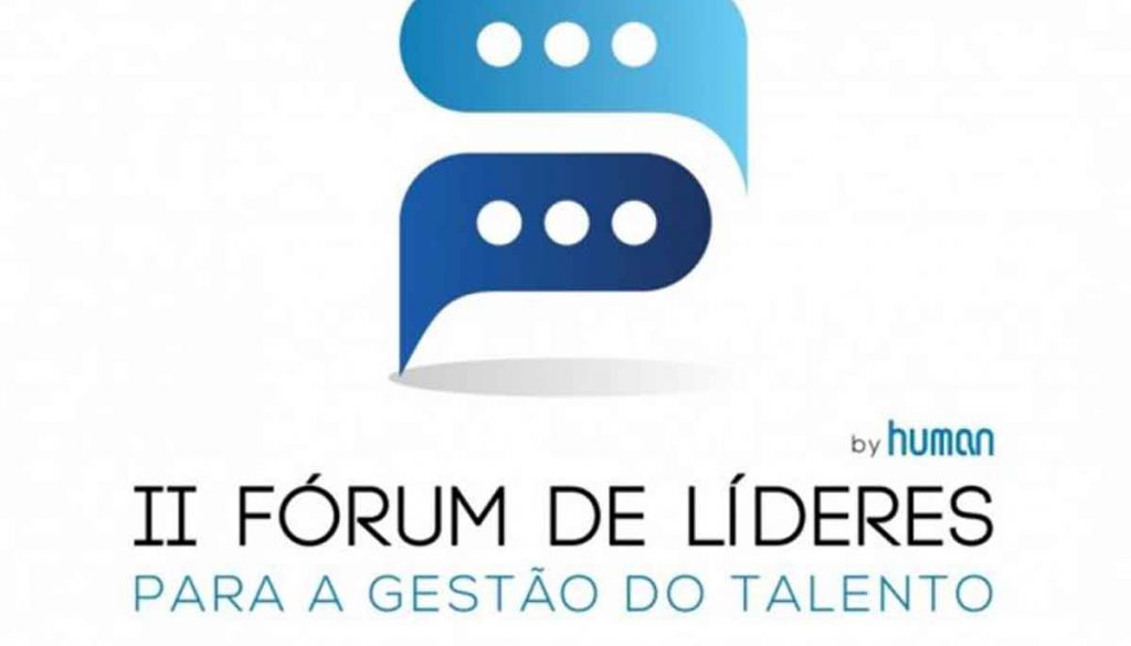 II FÓRUM DE LÍDERES PARA A GESTÃO DO TALENTO – O FUTURO DO TRABALHO, DOS NEGÓCIOS E DAS EMPRESA