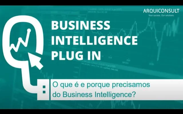 Business Intelligence Plug In – O que é e porque precisa do BI?