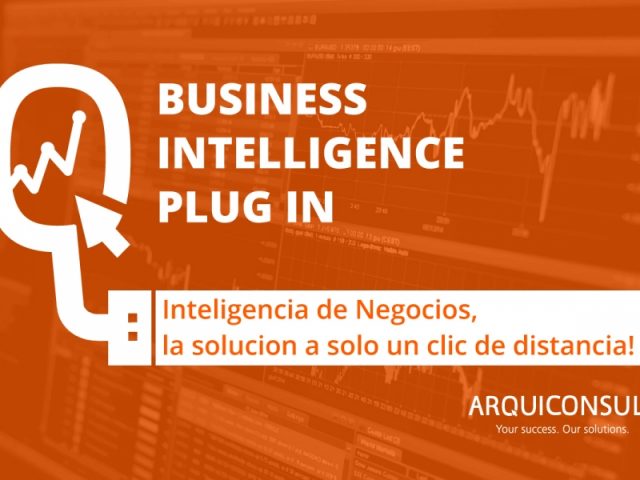 INTELIGENCIA DE NEGOCIOS, LA SOLUCION A SOLO UN CLIC DE DISTANCIA