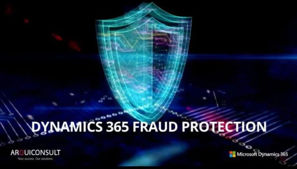 D365 FRAUD PROTECTION - Nova Solução para a proteção eCommerce-Ciber Segurança, Dynamics 365