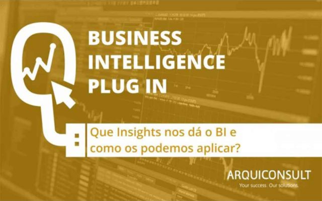 Business Intelligence – What Insigths give you and what should we do with it?