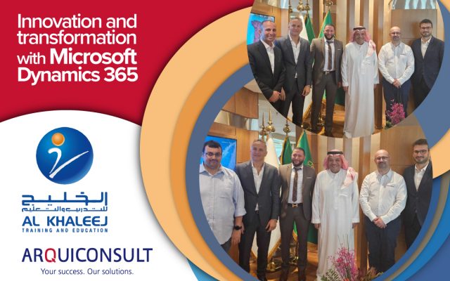 ALKHALEEJ TRAINING & EDUCATION AND ARQUICONSULT TOGETHER FOR FUTURE DIGITAL TRANSFORMATION PROCESS